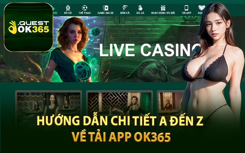 Hướng Dẫn Chi Tiết A đến Z Về Tải App OK365